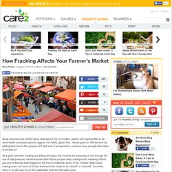 How Fracking Affects Your Farmer's Market