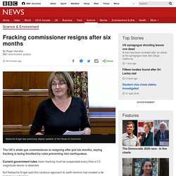 Fracking commissioner resigns after six months