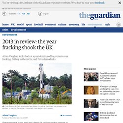 2013 in review: the year fracking shook the world