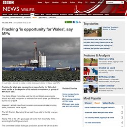 Fracking 'is opportunity for Wales', say MPs