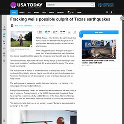 Fracking wells possible culprit of Texas earthquakes