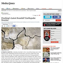 Fracking's Latest Scandal? Earthquake Swarms