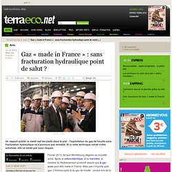 Gaz « made in France » : sans fracturation hydraulique point de salut ?