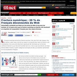Fracture numérique : 20 % de Français déconnectés du Web