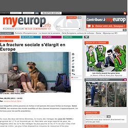 La fracture sociale s'élargit en Europe
