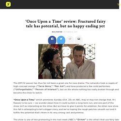 &apos;Once Upon a Time&apos; review: Fractured fairy tale has potential, but no happy ending yet – Screener