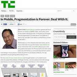 In Mobile, Fragmentation is Forever. Deal With It.