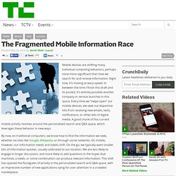 The Fragmented Mobile Information Race