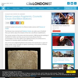 Roman London Fragments, Cosmetic Cream And Bikini Bottoms