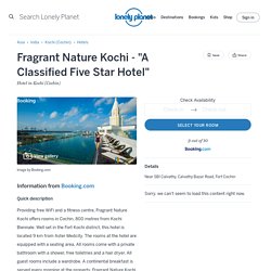 Fragrant Nature Kochi - "A Classified Five Star Hotel"