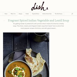 Fragrant Spiced Indian Vegetable and Lentil Soup
