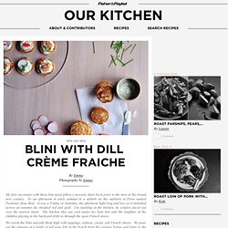 Blini with Dill crème fraiche