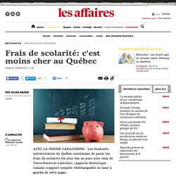 Frais de scolarité: c'est moins cher au Québec