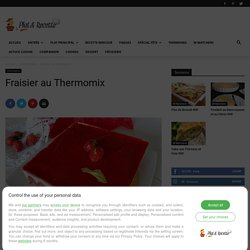 Fraisier au Thermomix - Recette Thermomix