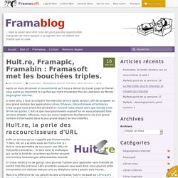 Huit.re, Framapic, Framabin : Framasoft met les bouchées triples.