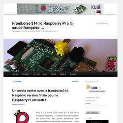 Un média center avec la framboise314, Raspbmc version finale pour le Raspberry Pi est sorti !
