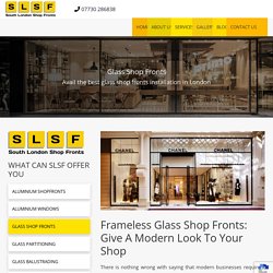 Frameless Glass Shop Fronts
