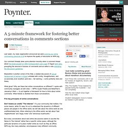 A 5-minute framework for fostering better conversations in comments sections