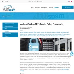 SPF (Sender Policy Framework) pour identifier les serveurs émetteurs