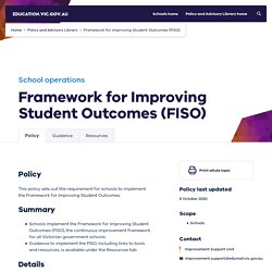 Framework for Improving Student Outcomes (FISO): Policy