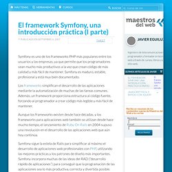 El framework Symfony, una introducción práctica (I parte)