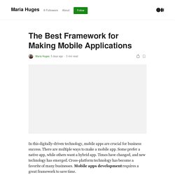 The Best Framework for Making Mobile Applications