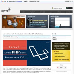 Laravel Framework-Best Practice for Custom based Web Application - Agriya