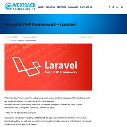Powerful PHP Framework – Laravel - Webtracktechnologies