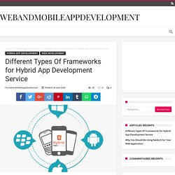 Different Types Of Frameworks for Hybrid App Development Service
