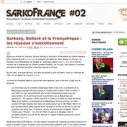 Sarkozy Bolloré Les réseaux 2007