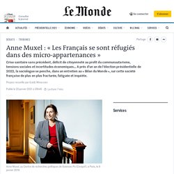 Anne Muxel : « Les Français se sont réfugiés dans des micro-appartenances »