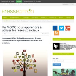 Un MOOC français pour apprendre les réseaux sociaux