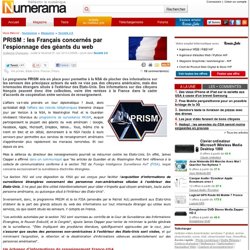 PRISM : les Français concernés par l'espionnage des géants du web