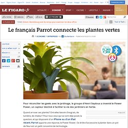 Le français Parrot connecte les plantes vertes