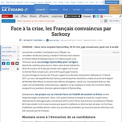 Politique : Face à la crise, les Français convaincus par Sarkozy