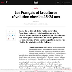 Les Français et la culture : révolution chez les 15-24 ans - Le