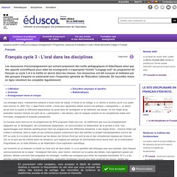 Français - Français cycle 3 - L'oral dans les disciplines