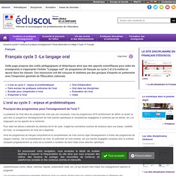 Ressources d'accompagnement - Français cycle 3 - Le langage oral