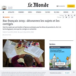 Bac français 2019 : découvrez les sujets et les corrigés