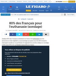 80% des Français pour l'euthanasie (sondage)