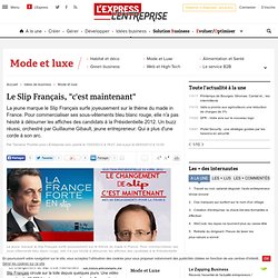 Le Slip Français : un buzz made in France