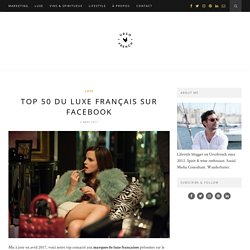 TOP 50 du luxe français sur Facebook
