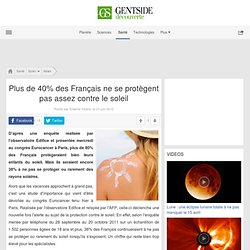 Plus de 40% des Français ne se protègent pas assez contre le soleil