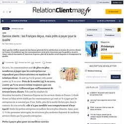 Service clients : les Français déçus, mais prêts à payer pour la qualité - actionco.fr