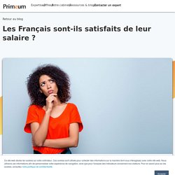 Les Français sont-ils satisfaits de leur salaire ?