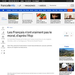 Les Français n'ont vraiment pas le moral, d'après l'Ifop