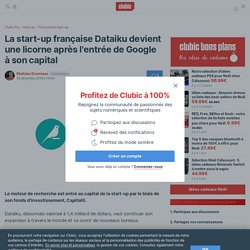 La start-up française Dataiku devient une licorne après l'entrée de Google à son capital