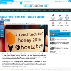 La startup Française Hostabee sauve les abeilles avec sa ruche connectée