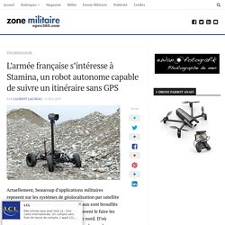 L'armée française s'intéresse à Stamina, un robot autonome capable de suivre un itinéraire sans GPS