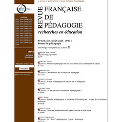 Revue française de pédagogie - Archives : Fascicule N°120, juil.-août-sept. 1997 Penser la pédagogie